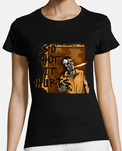 T-shirt So Hot, It Hurts