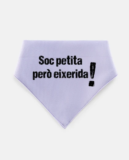 Mascotas SOC PETITA PERO EIXERIDA