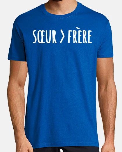 Tee-shirt Soeur superieur a Frere cadeau famille