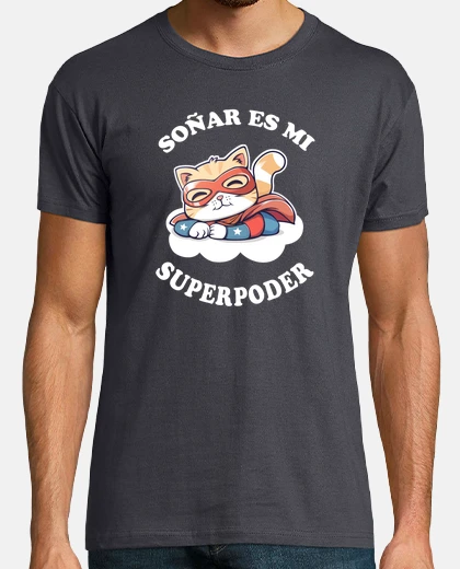 T-shirt sognare è il mio superpotere, amico