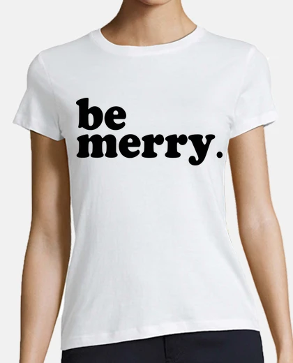 Tee-shirt soit heureux satisfait cool serein