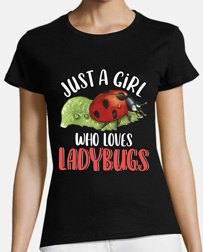 Playera solo una chica que ama las mariquitas insecto lindo insecto entomólogo