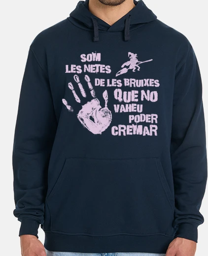 Sudadera SOM LES NETES DE LES BRUIXES QUE NO VAH