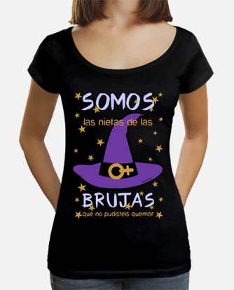 Camiseta somos las nietas de las brujas que no pudisteis quemar hotsell