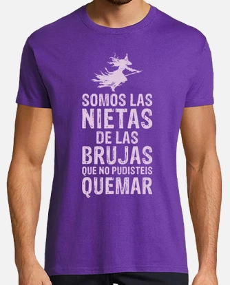 Camiseta somos las nietas de las brujas que no. laTostadora