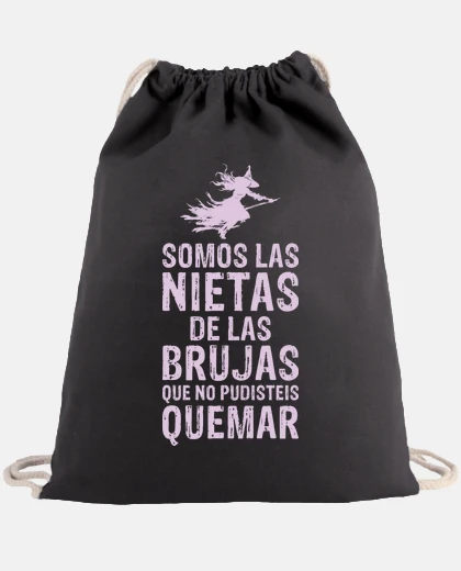 Bolsa SOMOS LAS NIETAS DE LAS BRUJAS QUE NO PUDISTEIS QUEMAR