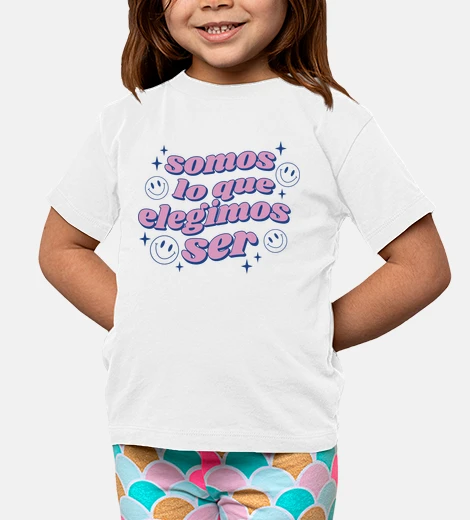 Ropa Somos lo que elegimos ser