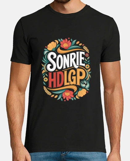 Camiseta Sonríe HDLGP