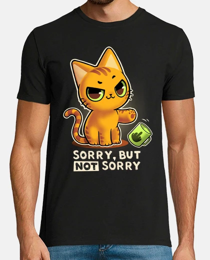 Playera Sorry but not sorry - Gato descarado - Lindo pero rudo