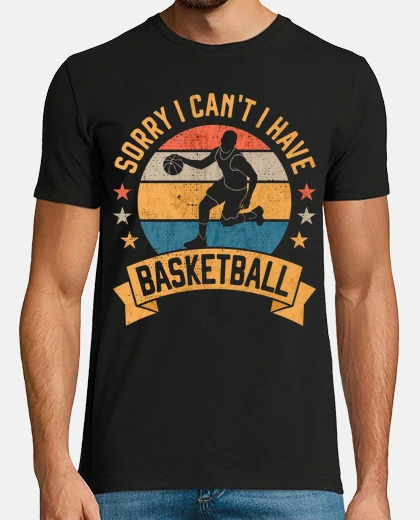 Playera sorry i cant i have basketball