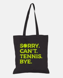 Sorry Cant Tennis Bye Racket Sports