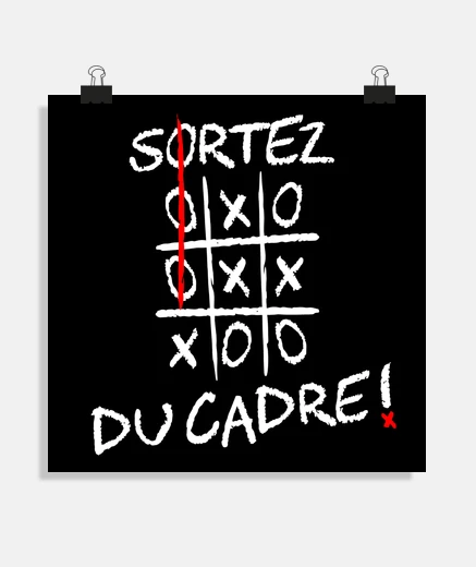 Poster SORTEZ DU CADRE