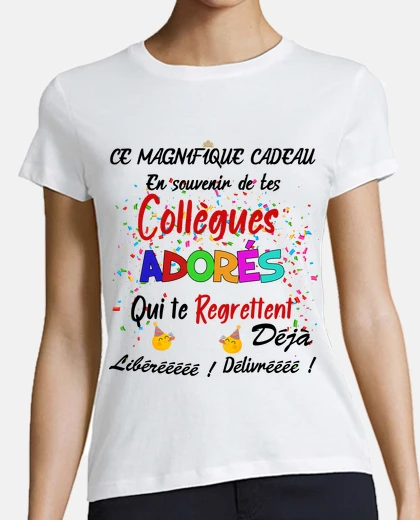 Tee-shirt Souvenir Collegues Adores Cadeau Depart