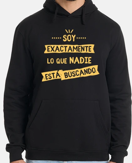Sudadera Soy exactamente...