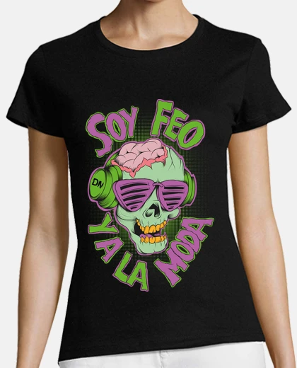 Playera Soy feo y a la Moda