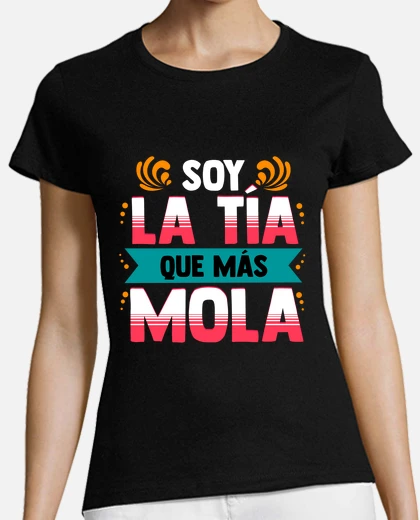 Shirt Playeras De Tia Y Sobrina Playera Soy La Tía Que Más Mola