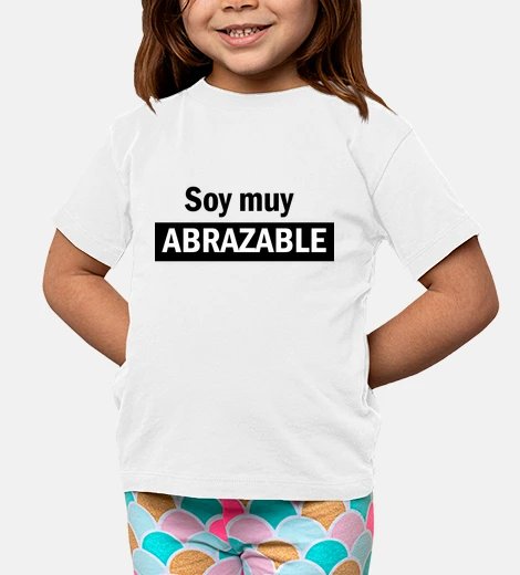 Ropa Soy muy abrazable