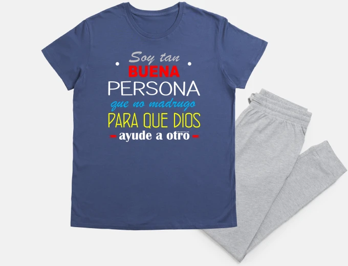 Pijama Soy tan buena persona que no madrugo