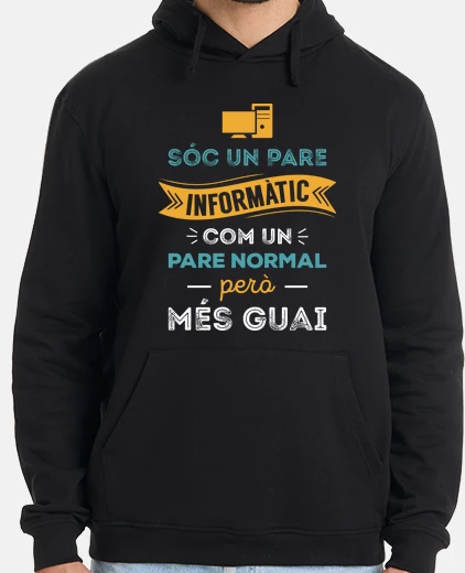 Sudadera Soy Un Papá Informático (Catalán)