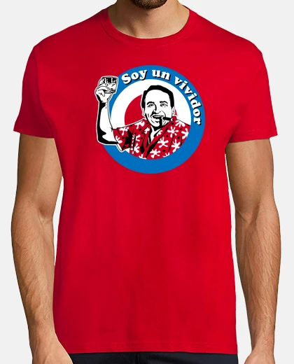 Camiseta Soy Un Vividor (Fernando Esteso)