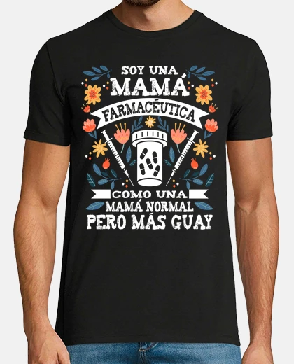 Camiseta Soy Una Mama Farmaceutica