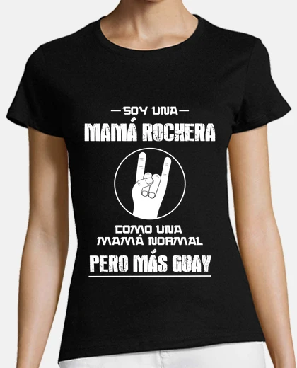 Playera Soy Una Mamá Rockera, Como Una Mamá Normal Pero más Guay - Día De La Madre