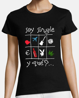 Soy single fondo oscuro - Camiseta de chica de manga corta