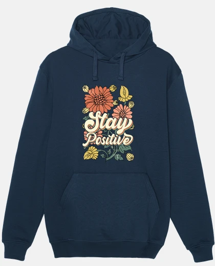 Hoodie stay positive hippie