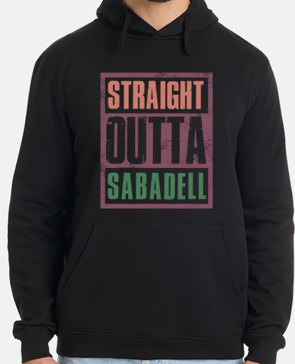 Sudadera Straight Outta Sabadell