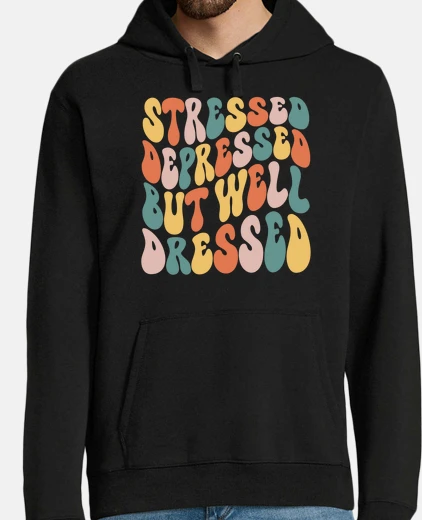 Felpa stressata depressa ma ben vestita