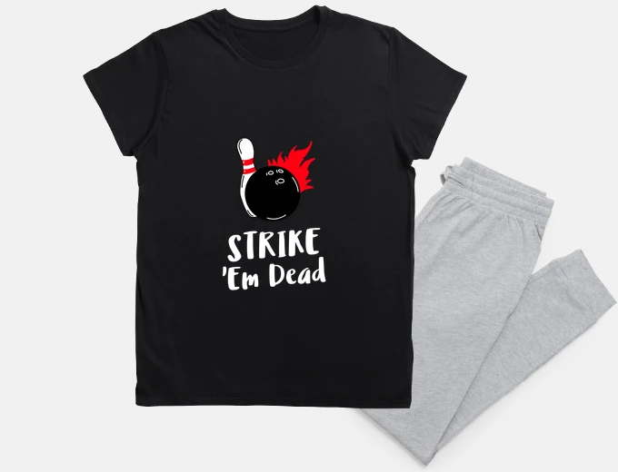 Pyjama strike em dead - bowling lover gift