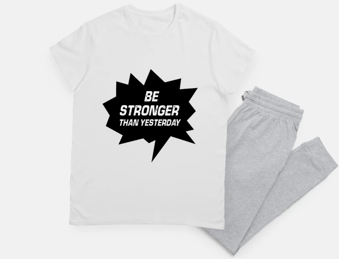 Pyjama stronger than yesterday, develop your will, nightie,