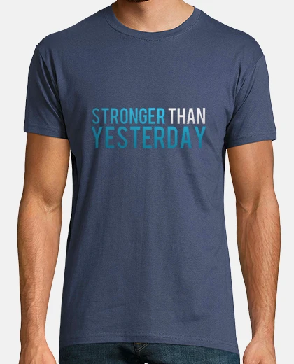 Camiseta Stronger than yesterday logo