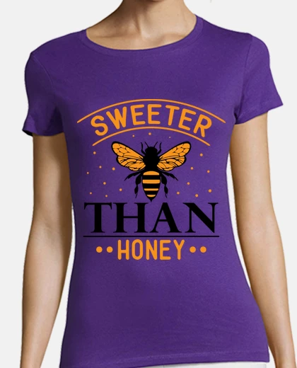 Tee-shirt sucrée comme du miel tendresse date