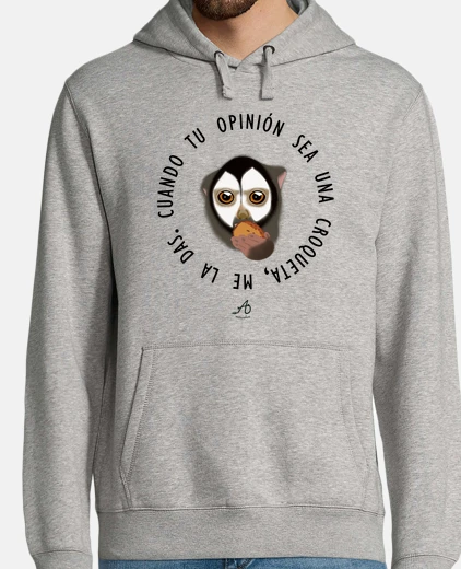 Sudadera Sudadera Cuando tu opinión sea una croqueta, me la das