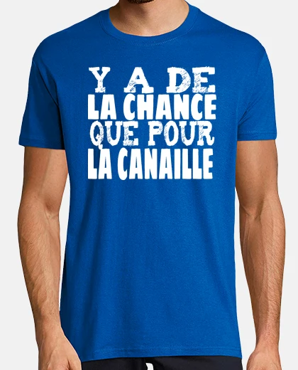Camiseta suerte para el sinvergüenza