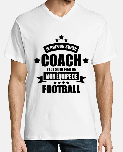 Tee-shirt super coach fier de mon équipe de foot
