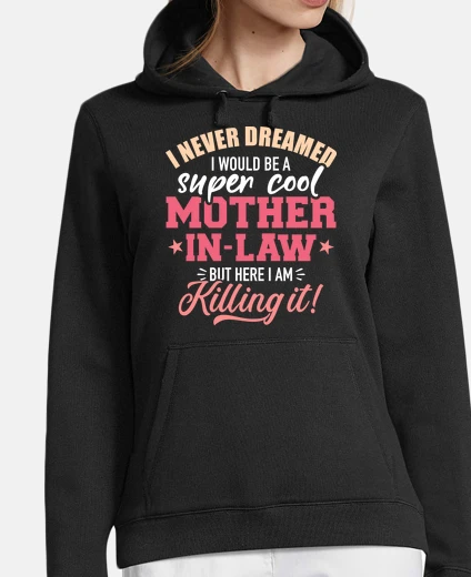 Hoodie Super cool mother-in-law