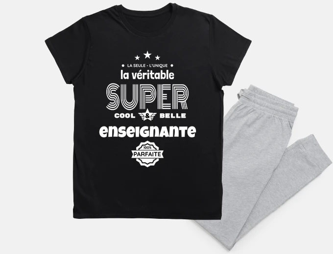 Pyjama super enseignante belle parfaite humour