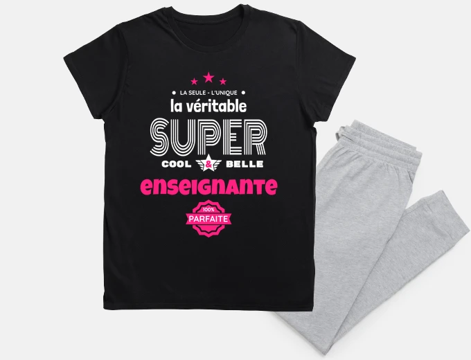 Pyjama super enseignante belle parfaite humour