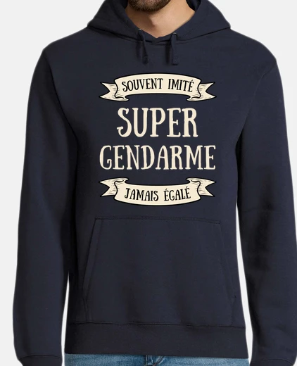 Sweat super gendarme homme humour