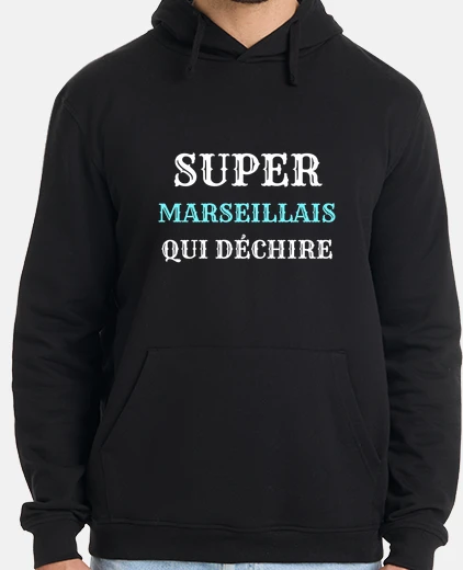 Sudadera super marseillais que desgarra el humor