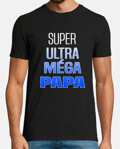 Tee-shirt SUPER PAPA