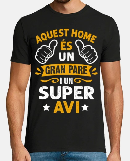 Tee-shirt super père je cadeau super avi en català pour la fête des pères en catalan