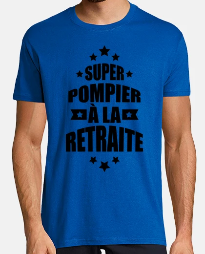 Tee-shirt super pompier à la retraite