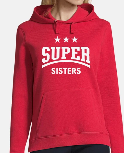 Sweat super soeurs blanches