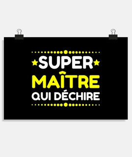 Super Maitre Qui Dechire Prof D Ecole