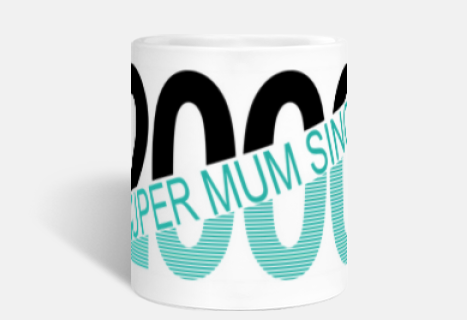 Super mum since 2000