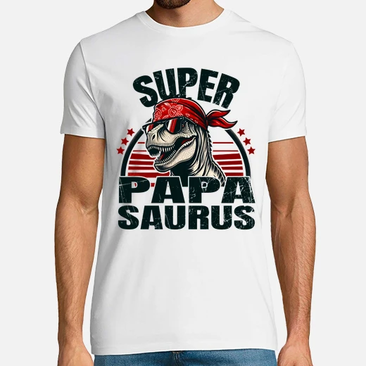 Camiseta Super Papasaurus Tirano Saurio Rex Di Latostadora