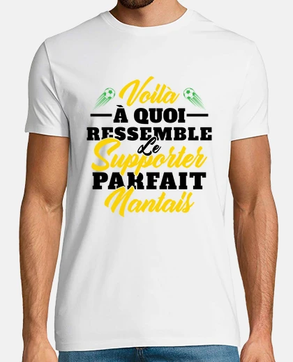 Tee-shirt Supporter Nantais Humour Cadeau